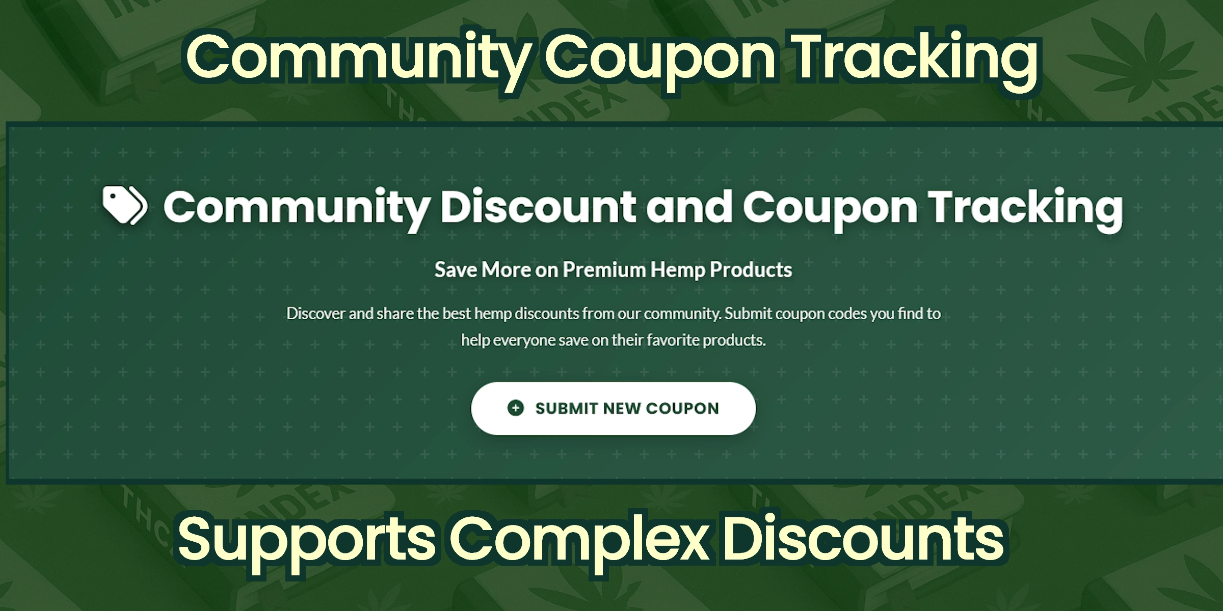 Community Coupon Tracking - Discover and share the best hemp discounts