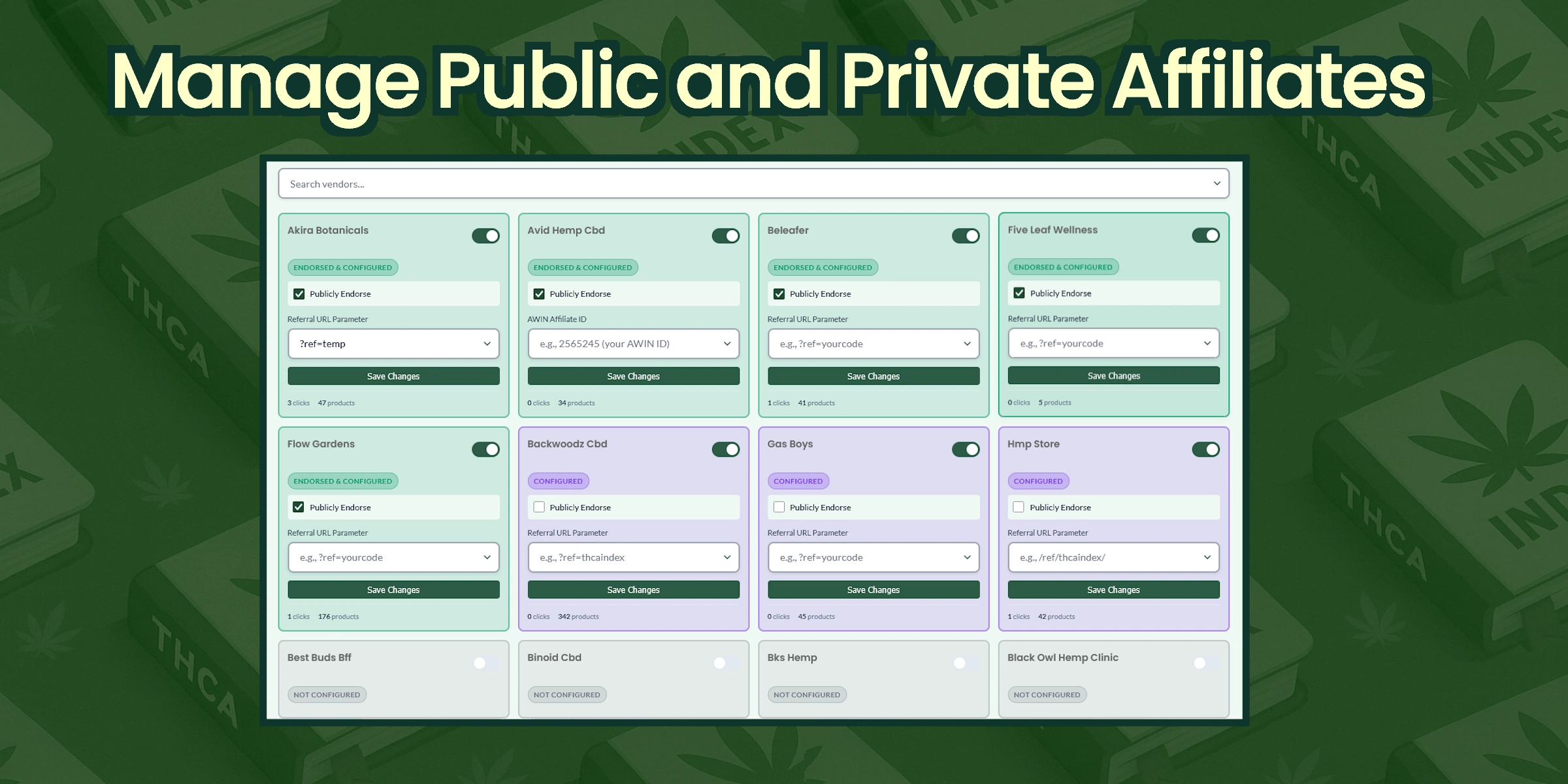 Manage Public and Private Affiliates - Full control over relationships